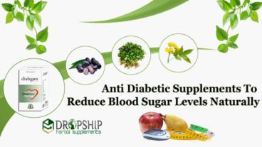 Anti Diabetic Supplements to Reduce Blood Sugar Levels Naturally
