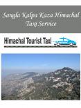 Sangla Kalpa Kaza Himachal Taxi Service PowerPoint PPT Presentation