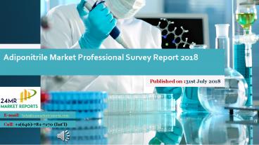 Adiponitrile Market Professional Survey Report 2018