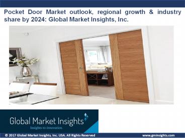 Pocket Door Market share by applications and regions for 2018- 2024