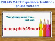 PHI 445 MART Experience Tradition / phi445mart.com