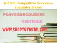 NR 508 Competitive Success--snaptutorial.com
