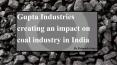 Padmesh Gupta Industries creating an impact on coal industry in India PowerPoint PPT Presentation