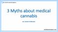 3 Myths about medical cannabis - Dr. David Hepburn. PowerPoint PPT Presentation