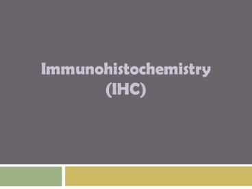 Need To Know About Immunohistochemistry Blocking | Immunostaining