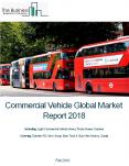 Commercial Vehicle Global Market Report 2018 PowerPoint PPT Presentation