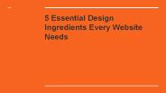 5 Essential Design Ingredients Every Website Needs