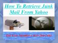 1-(833)-284-2444 How To Recover Deleted Yahoo Email-Restore Your Data PowerPoint PPT Presentation