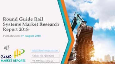 Round Guide Rail Systems Market Research Report 2018