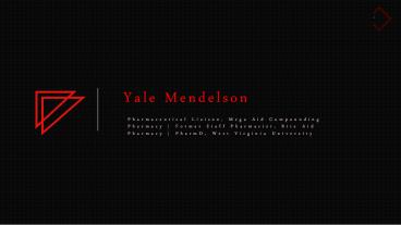 Yale Mendelson - Former Staff Pharmacist, Rite Aid Pharmacy