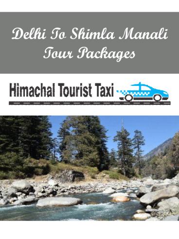 Delhi To Shimla Manali Tour Packages