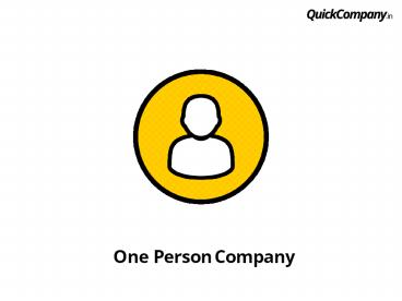 Introduction to one person company