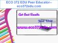 ECO 372 EDU Peer Educator--eco372edu.com PowerPoint PPT Presentation