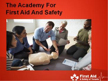 Get The Best Canadian Standard First Aid Training From Experts