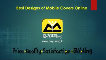 Stylish Mobile Covers Online Shopping @ Beyoung.in