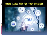 White Label CRM For Your Business
