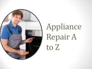 Appliance Repair A to Z