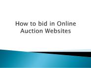 How to bid in Online Auction Websites