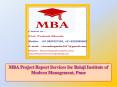 MBA Project Report Services for Balaji Institute of Modern Management, Pune PowerPoint PPT Presentation
