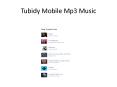 Tubidy Mobile Mp3 Music PowerPoint PPT Presentation