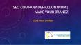 SEO Company Dehradun India - Make Your Brandz PowerPoint PPT Presentation