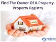 Find The Owner Of A Property-Property Registry PowerPoint PPT Presentation