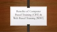 Benefits of Computer Based Training & Web Based Training