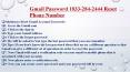 Have Any Problem? Dial 1833-284-2444 Gmail Password  Reset  Number PowerPoint PPT Presentation