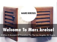 Detail Presentation About Marc kreisel Art Works
