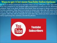Ways to get A lot more YouTube Subscriptions