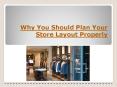 Why You Should Plan Your Store Layout Properly PowerPoint PPT Presentation