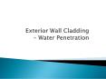 Exterior Wall Cladding - Water Penetration PowerPoint PPT Presentation