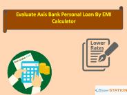 Evaluate Axis Bank Personal Loan By EMI Calculator