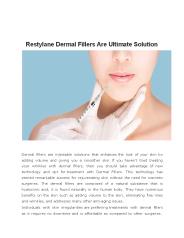 Restylane Dermal Fillers Are Ultimate Solution