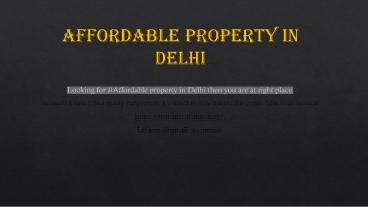 Affordable Properties in Delhi- 9266055508