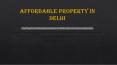 Affordable Properties in Delhi- 9266055508 PowerPoint PPT Presentation