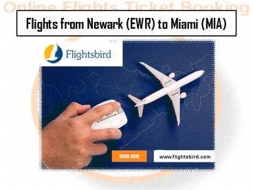 Flights from Newark (EWR) to Miami (MIA) @Flightsbird