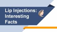 Lip Injections: Interesting Facts
