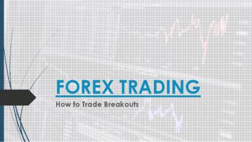 How to Trade Breakouts | Platinum Trading Institute