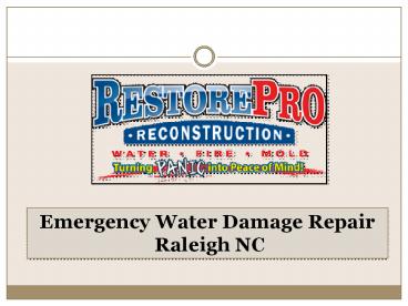 Emergency Water Damage Repair Raleigh North Carolina