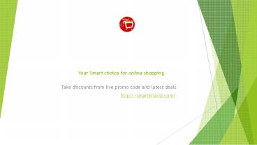 Your Smart choice for online shopping