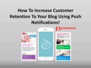How To Increase Customer Retention To Your Blog