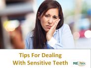 Tips For Dealing With Sensitive Teeth