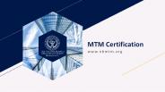 MTM Certification