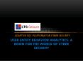 LTS secure user entity behavior analytics boon to cyber security PowerPoint PPT Presentation