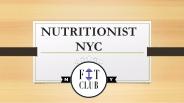Nutritionist NYC; Fit Club NY