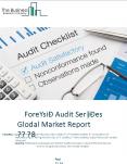 Forensic Audit Services Global Market Report 2018 PowerPoint PPT Presentation