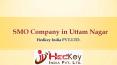 SMO Company in Uttam Nagar PowerPoint PPT Presentation