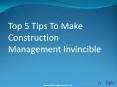 Top 5 tips to make Construction Management Invincible (1) PowerPoint PPT Presentation