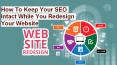 How To Keep Your Seo Intact While You Redesign Your Website? PowerPoint PPT Presentation